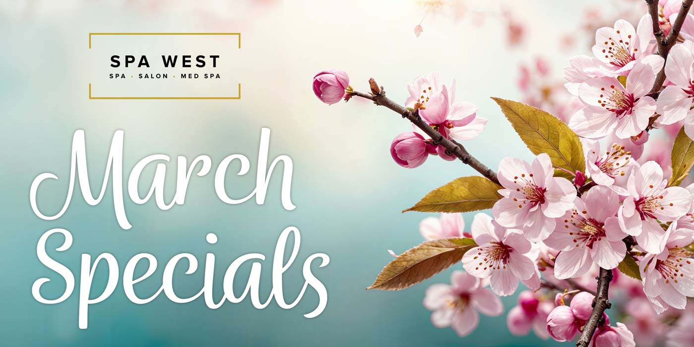 March Specials at Spa West
